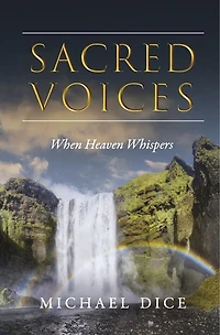 Sacred Voices: When Heaven Whispers