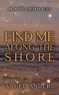 Find Me Along The Shore