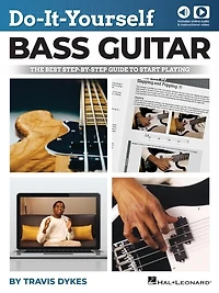 Do-It-Yourself Bass Guitar: The Best Step-by-Step Guide to Start Playing by Travis Dykes with Online Audio and Instructional Video