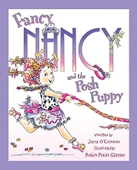 Fancy Nancy and the Posh Puppy