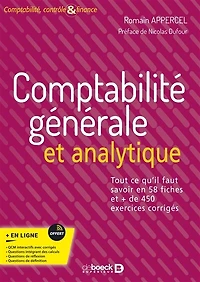 Comptabilité générale et analytique: Tout ce qu’il faut savoir en 58 fiches et + de 450 exercices corrigés