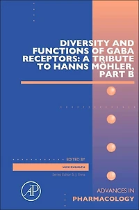Diversity And Functions Of Gaba Receptors: A Tribute To Hanns Mohler, Part B