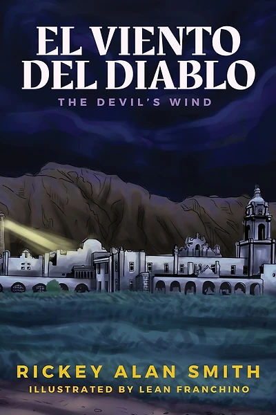 El Viento del Diablo: The Devil's Wind
