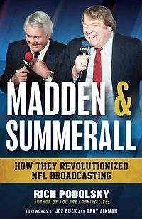 Madden & Summerall: How They Revolutionized NFL Broadcasting