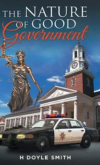 The Nature of Good Government