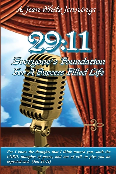 29: 11: Everyone's Foundation for A Success Filled Life