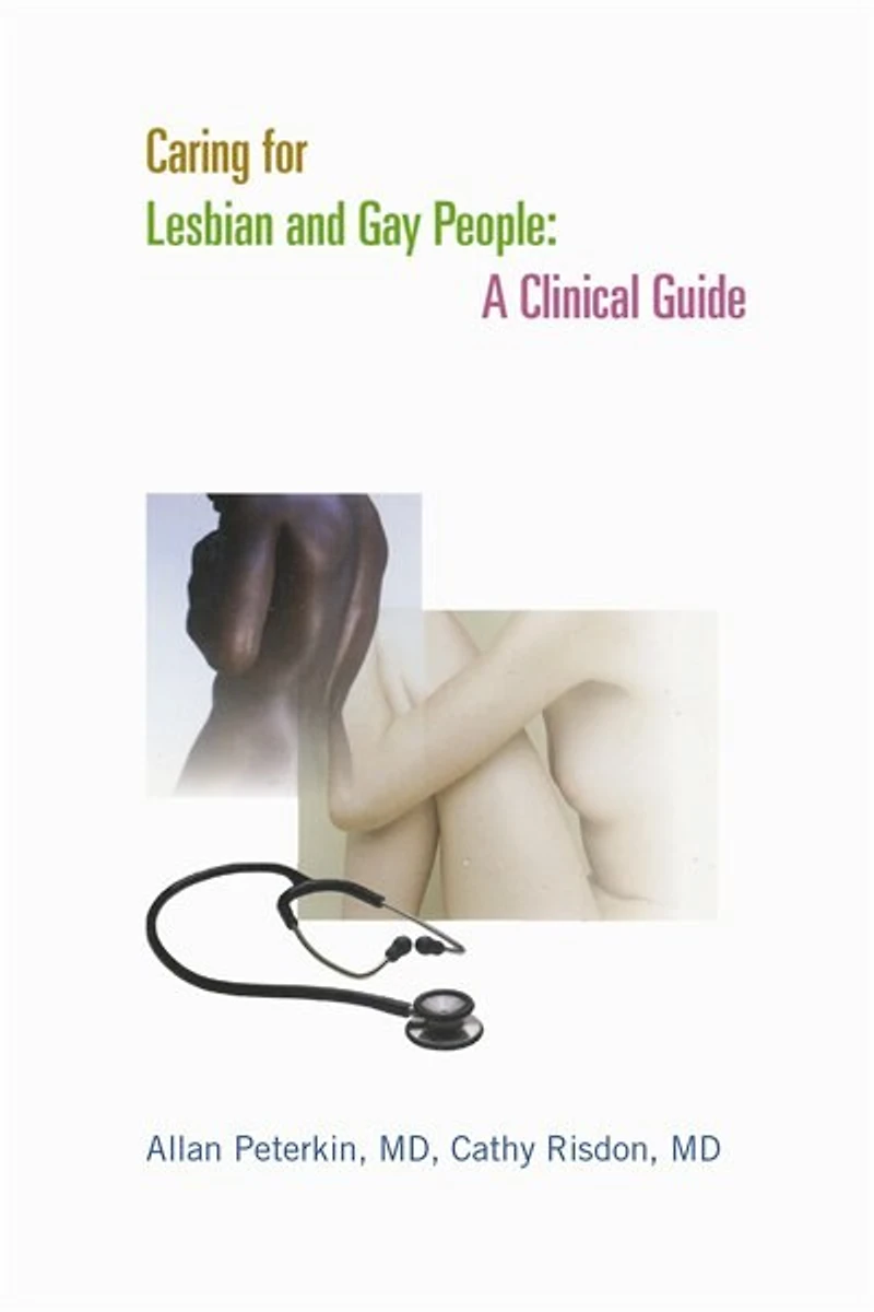 Caring for Lesbian and Gay people: A Clinical Guide