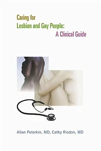 Caring for Lesbian and Gay people: A Clinical Guide