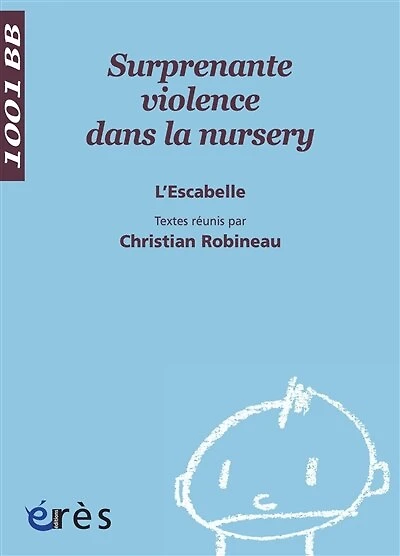 Surprenante violence dans la nursery