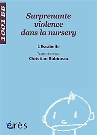 Surprenante violence dans la nursery