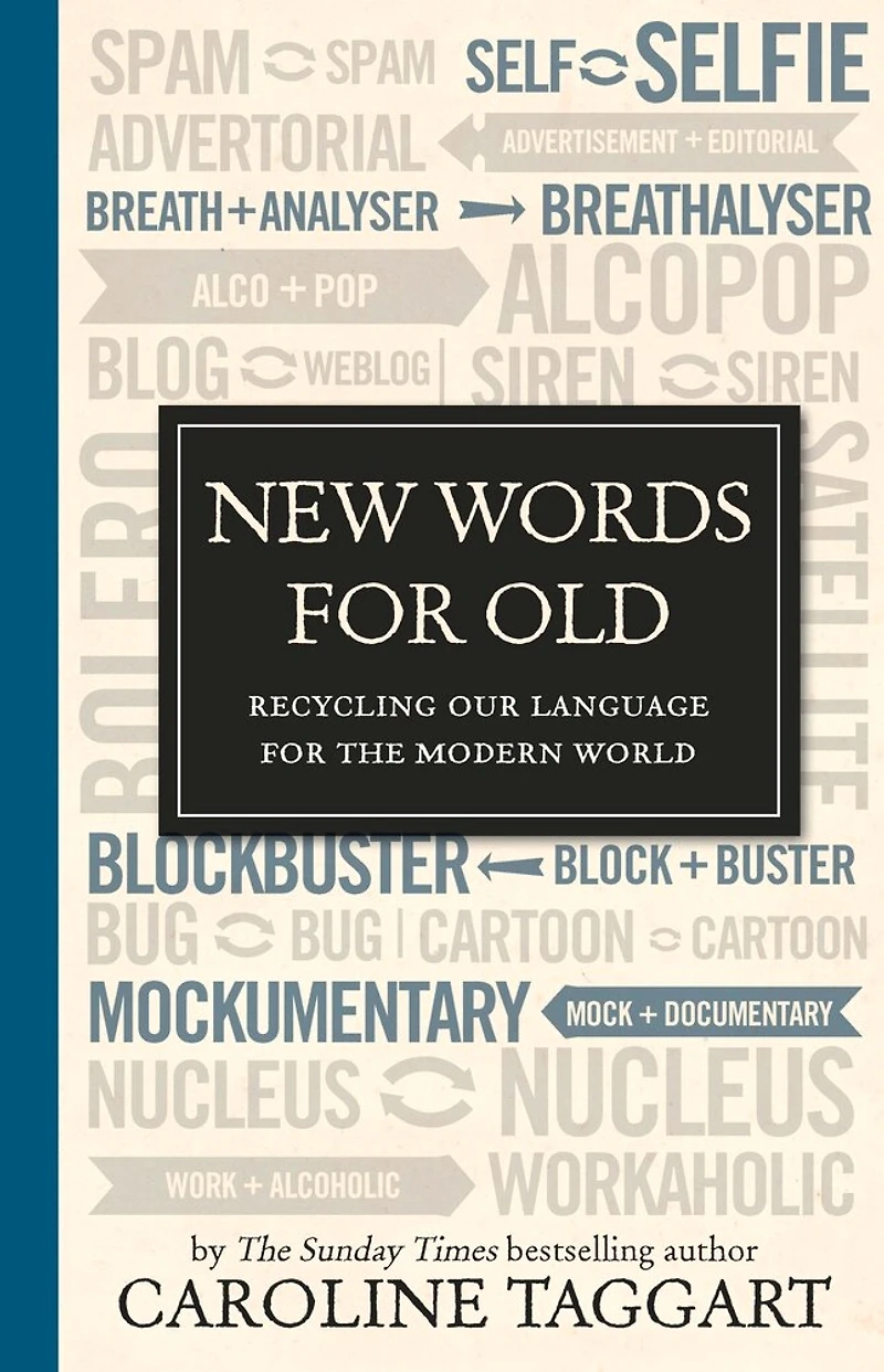 New Words for Old: Recycling Our Language the Modern World