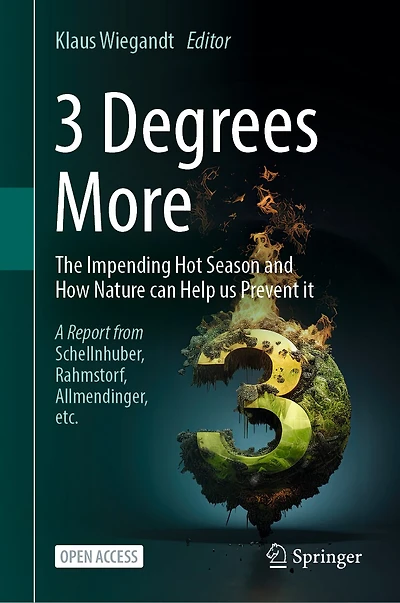 3 Degrees More: The Impending Hot Season and How Nature Can Help Us Prevent It