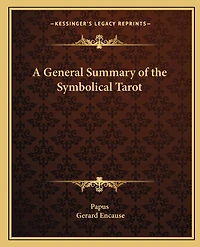 A General Summary of the Symbolical Tarot