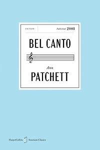 Bel Canto American Classics Edition: A Novel