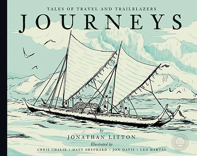 Journeys: Tales Of Travel And Trailblazers