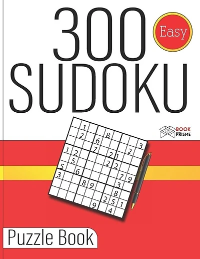 300 Suduko Puzzle Book Easy: Beginner Sudoku Book For Adults - Sudoku Easy For Adults & Seniors