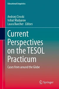 Current Perspectives on the TESOL Practicum: Cases from around Globe