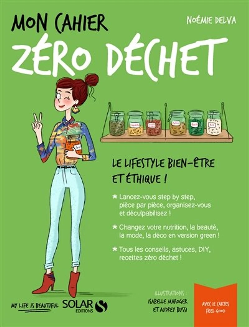 Mon cahier zéro déchet: le lifestyle bien-être et éthique !