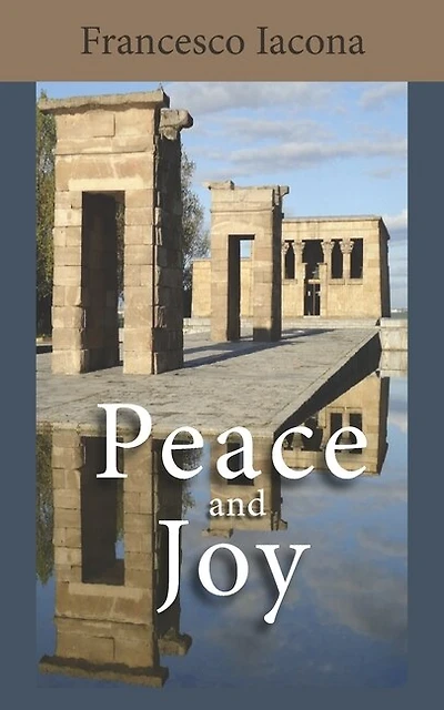 Peace and Joy: A Path for Our Spiritual Quest