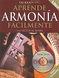 Primer Nivel: Aprende Armonia Facilmente: (spanish Edition Of Step One - Teach Yourself Harmony)