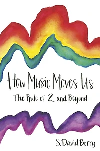 How Music Moves Us: The Rule of 2 and Beyond