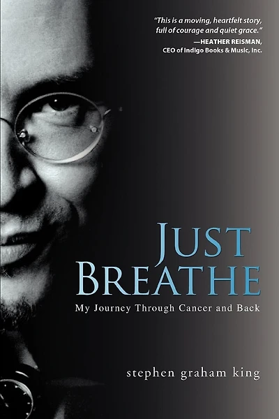 Just Breathe: My Journey Through Cancer and Back