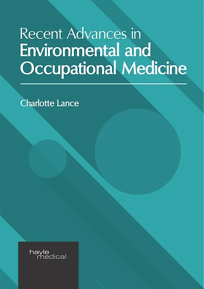 Recent Advances In Environmental And Occupational Medicine