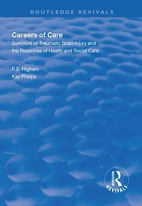 Careers Of Care: Survivors Traumatic Brain Injury And The Response Health Social Care