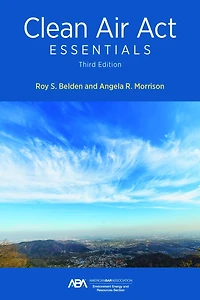 Clean Air Act Essentials, Third Edition