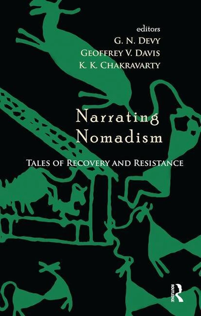 Narrating Nomadism: Tales Of Recovery And Resistance
