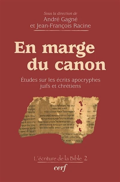 En marge du canon: études sur les écrits apocryphes juifs et chrétiens