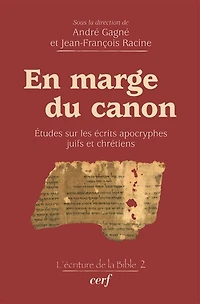 En marge du canon: études sur les écrits apocryphes juifs et chrétiens