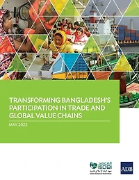 Transforming Bangladesh's Participation Trade and Global Value Chains