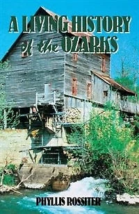 A Living History Of The Ozarks