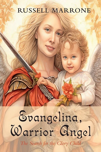 Evangelina, Warrior Angel: the Search for Glory Child