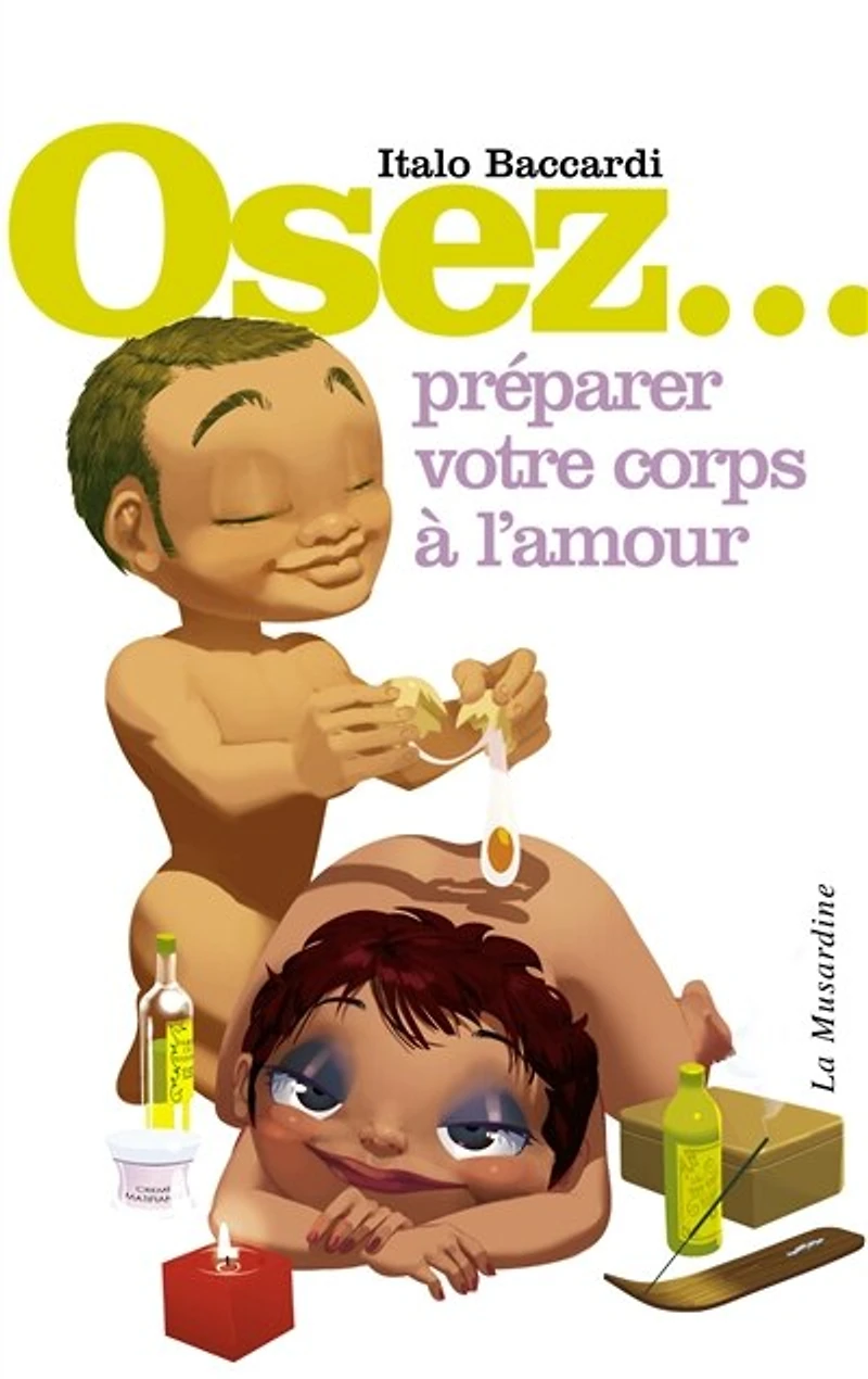 Osez... préparer votre corps à l'amour