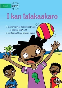 I Like To Play - I kan tatakaakaro (Te Kiribati)