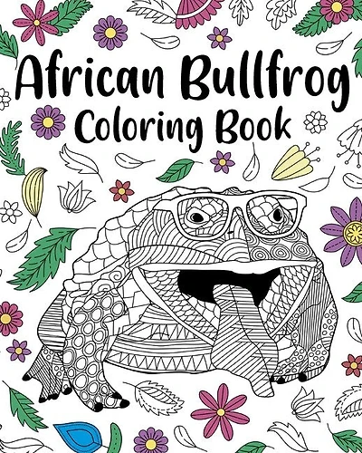 African Bullfrog Coloring Book: Mandala Coloring Pages, Stress Relief Animal Picture, Zentangle Bullfrog