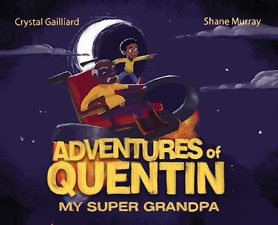 Adventures Of Quentin: My Super Grandpa