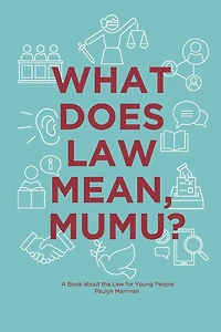 What Does Law Mean, Mumu?: A Book about the Law for Young People