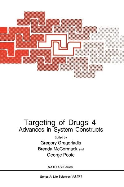 Targeting of Drugs 4: Advances System Constructs