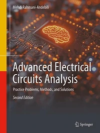 Advanced Electrical Circuit Analysis: Practice Problems, Methods, And Solutions