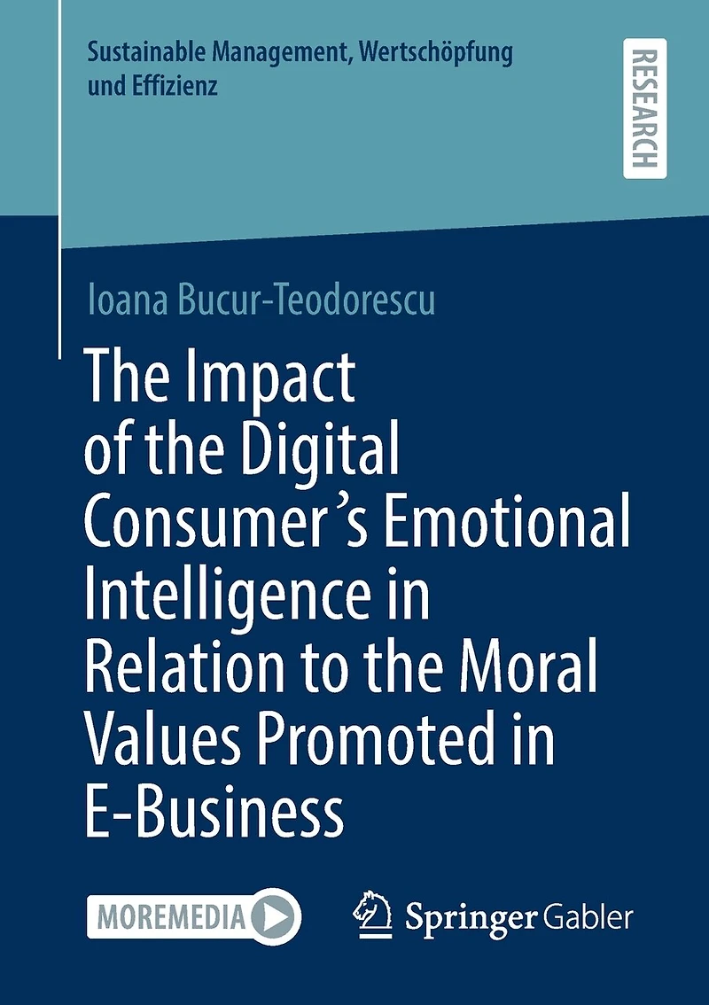 The Impact Of Digital Consumer's Emotional Intelligence Relation To Moral Values Promoted E-business