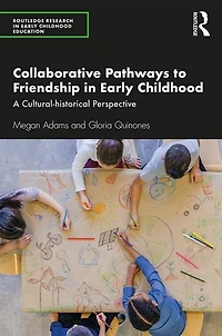 Collaborative Pathways to Friendship Early Childhood: A Cultural-historical Perspective