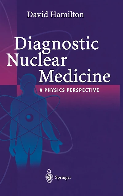Diagnostic Nuclear Medicine: A Physics Perspective