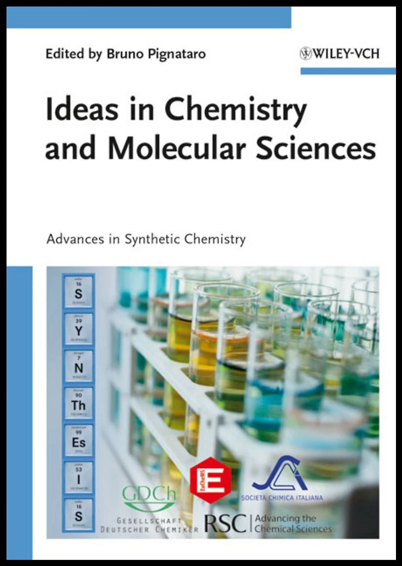 Ideas in Chemistry and Molecular Sciences: Advances in Synthetic Chemistry