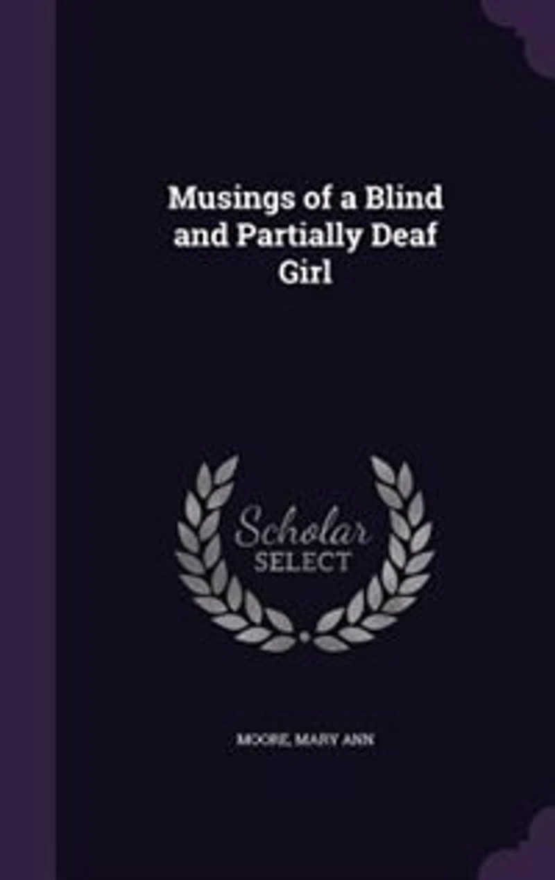 Musings of a Blind and Partially Deaf Girl