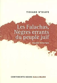Les Falachas, nègres errants du peuple juif : enquête historique: enquête historique
