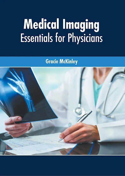 Medical Imaging: Essentials For Physicians