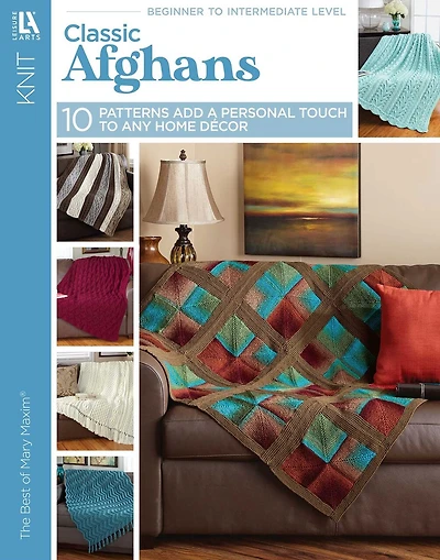 Knit Classic Afghans: 10 Patterns Add a Personal Touch to Any Home Decor